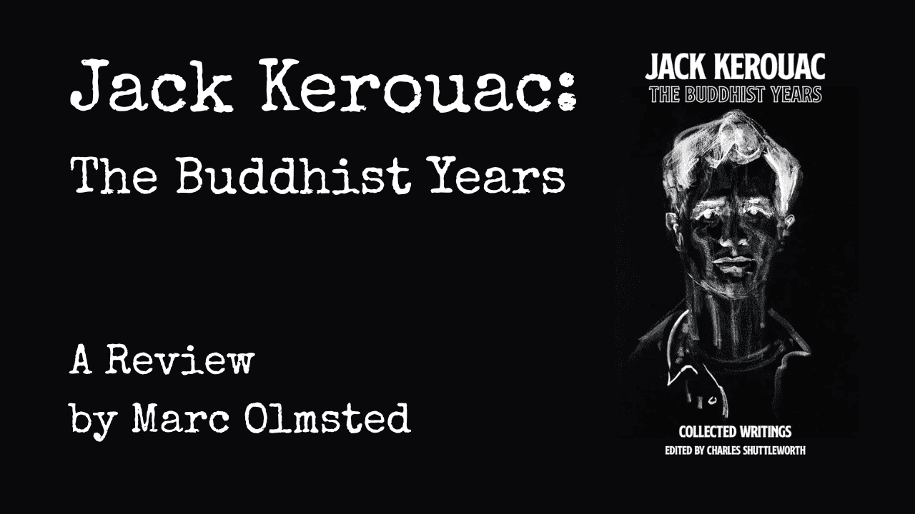 Kerouac: The Buddhist Years